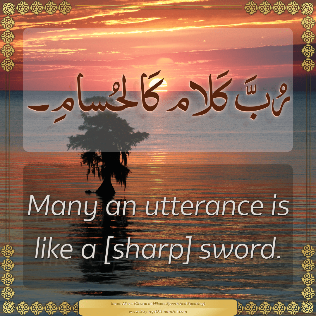 Many an utterance is like a [sharp] sword.